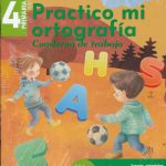 Practico Mi Ortografia 4 Cuade