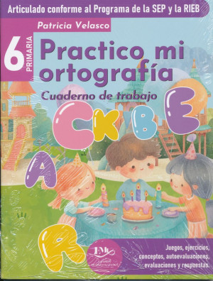 Practico Mi Ortografia 6 Cuade