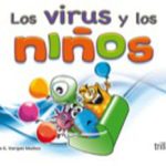Virus Y Los Niños, Los. Prees
