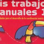 Mis Trabajos Manuales 1. Activ