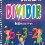 Practica Y Aprende A Dividir.