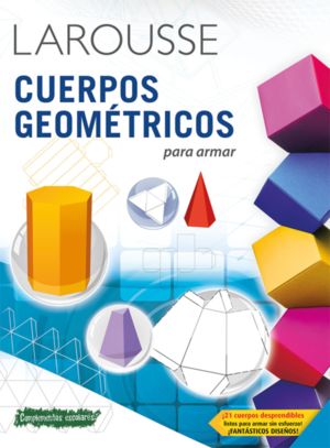 Larousse Cuerpos Geométricos