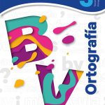Ortografía 3. Primaria / 2 Ed