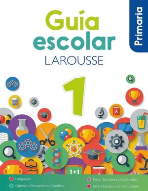 Guía Escolar Larousse 1 / Pri