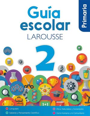 Guía Escolar Larousse 2 / Pri