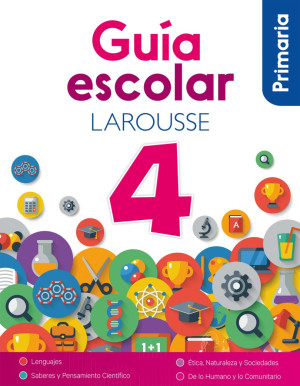 Guía Escolar Larousse 4 / Pri