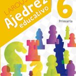 Ajedrez Educativo 6 / Primaria