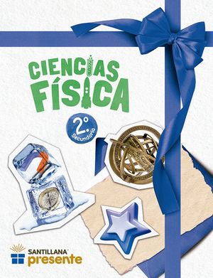 Ciencias Física 2. Santillana