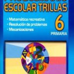 Problemario Escolar Trillas 6.